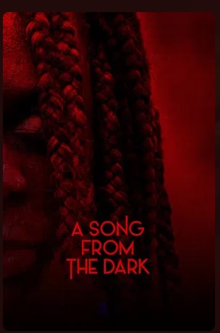 A Song from the Dark Movie 2024