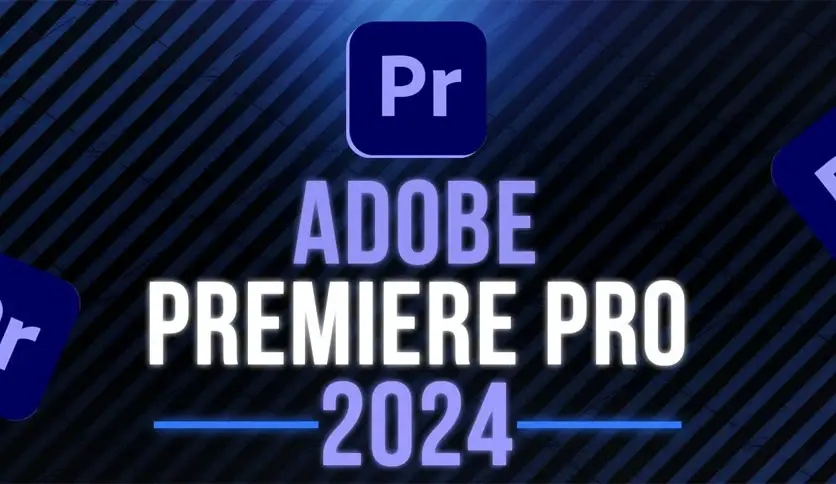 Adobe Premiere Pro 2024 (v24.5.0.057) Pre-Activated