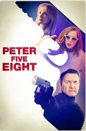 Peter Five Eight Movie  2024