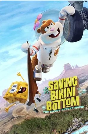 Saving Bikini Bottom The Sandy Cheeks Movie  2024