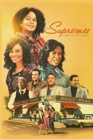 The Supremes at Earls All You Can Eat Movie 2024