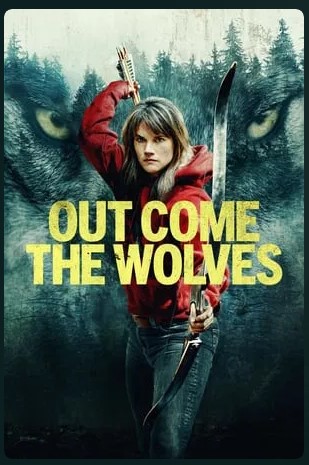 Out Come the Wolves Movie 2024