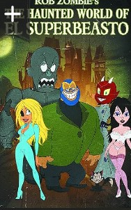 The Haunted World of El Superbeasto Movie