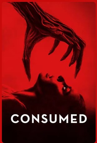 Consumed Movie 2024