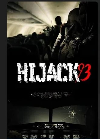 Hijack 93 Movie 2024