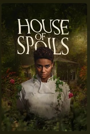 House of Spoils Movie 2024