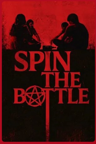 Spin the Bottle Movie 2024