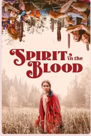 Spirit in the Blood Movie 2024