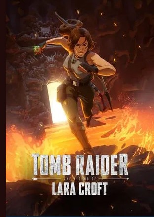 Tomb Raider The Legend of Lara Croft Season 1 Tv Series 2024